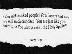 Click to enlarge Warren Camp's custom Scripture picture of Acts 7:51. Warren Camp's custom Scripture picture of Acts 7:51