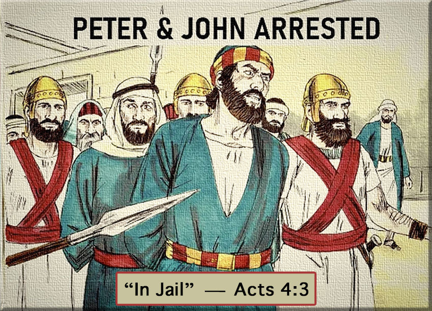Peter and John, arrested and put in jail