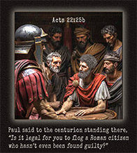 Picture of Acts 22:25b8 in action