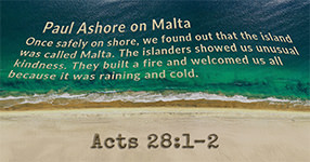 Warren Camp's custom Scripture picture of Acts 28:1–2'