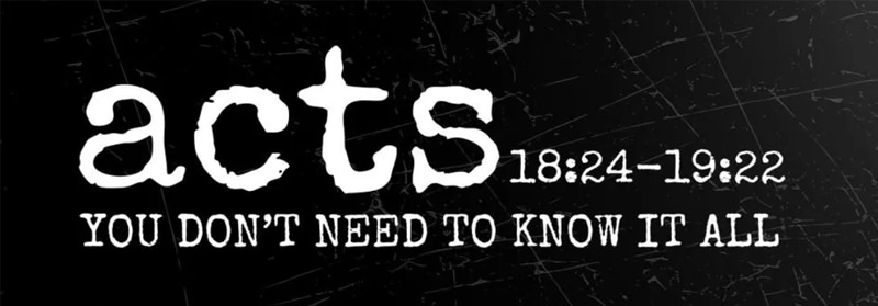 Passage header for Acts 18:24–19:22