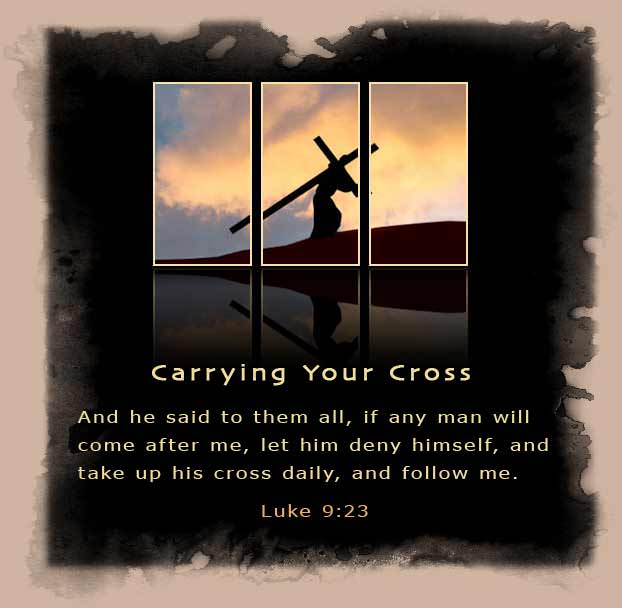 Carrying Your Cross
