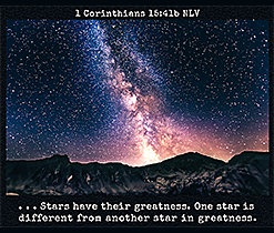 Eenlargement of Warren's custom Scripture picture of 1 Corinthians 15:41b NLV