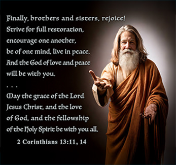 See the enlargement of Warren's custom Scripture picture of 2 Corinthians 13:11, 14.