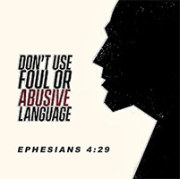 Click to enlarge Warren Camp's reminder image of Ephesians 4:29. Warren Camp's reminder image of Ephesians 4:29