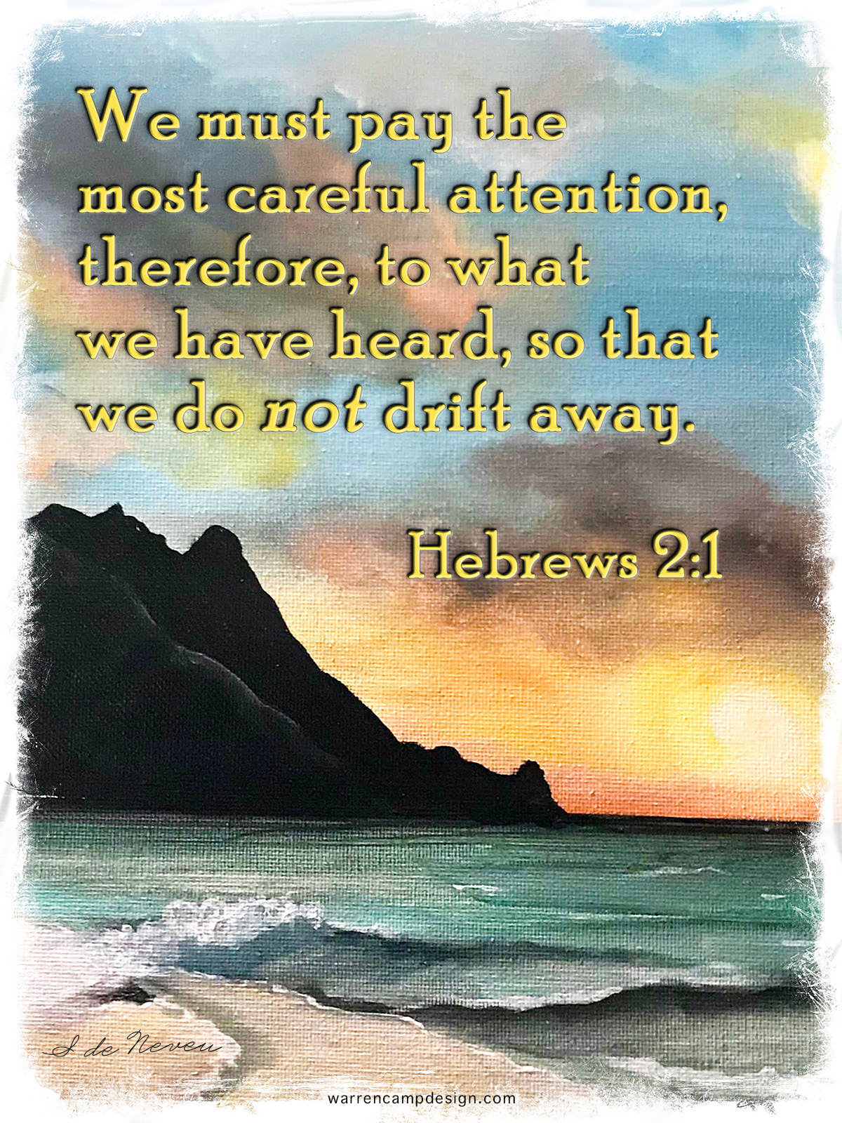 Scripture picture of Hebrews 2:1, 'believers must not drift away from the Lord.'