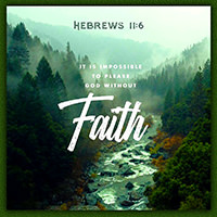 Warren Camp's custom Scripture of Hebrews 11:6