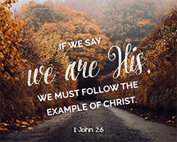 Warren Camp's Scripture picture of 1 John 2:6