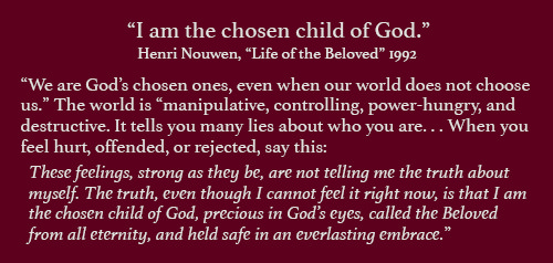 Henri Nouwen's declaration on being a chosen child of God