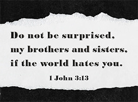 Warren's custom Scripture picture of 1 John 3:13