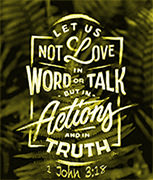 Scripture picture of '1 John 3:18'