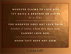 Enlargement of Warren's custom Scripture picture of 1 John 4:20