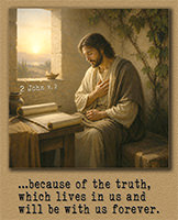 Click to enlarge Warren Camp's Scripture picture of 2nd John 1:2. Warren Camp's Scripture picture of 2nd John 1:2