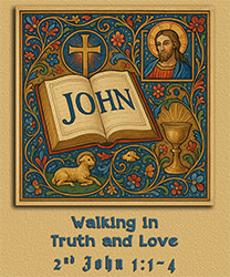Click to enlarge Warren Camp's styled image of '2 John 1:1–4.' Warren Camp's styled image of '2 John 1:1–4'