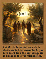 Click to enlarge Warren Camp's Scripture picture of 2nd John 1:6. Warren Camp's Scripture picture of 2nd John 1:6