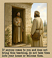 Click to enlarge Warren Camp's Scripture picture of 2nd John 1:10. Warren Camp's Scripture picture of 2nd John 1:10