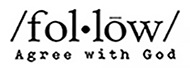 Read Warren's understanding of the meaning of 'follow' by agreeing with God.