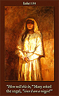 Click to enlarge this Scripture painting of Luke 1:34. Scripture painting of Luke 1:34 from gospelimages.com