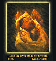 Click to enlarge this Scripture painting of Luke 2:7a. Scripture painting of Luke 2:7a from gospelimages.com