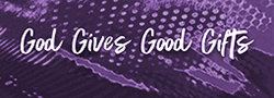 'God Gives Good Gifts' image
