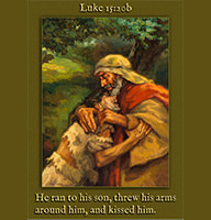 Scripture painting of Luke 15:20b from gospelimages.com