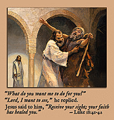 Click to enlarge this Scripture painting of Luke 18:41–42. Scripture painting of Luke 18:41–42 from gospelimages.com