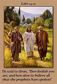 Scripture painting of Luke 24:25 from gospelimages.com