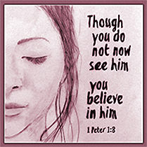 Warren's thumbnail image of his custom Scripture picture of '1 Peter 1:8' Thumbnail of Warren Camp's custom Scripture picture of 1 Peter 1:8