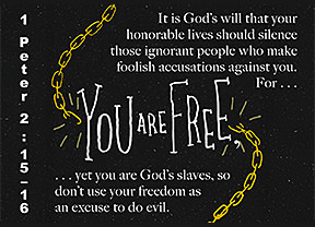 Warren Camp's custom image creation of 1 Peter 2:15–16 NLT