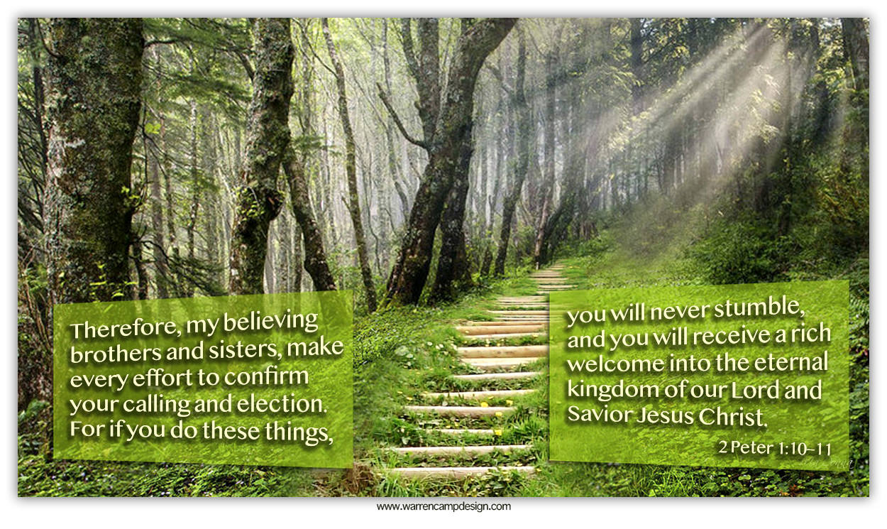 Scripture picture of 2nd Peter 1:10–11, emphasizing the importance of confirming our calling and election.