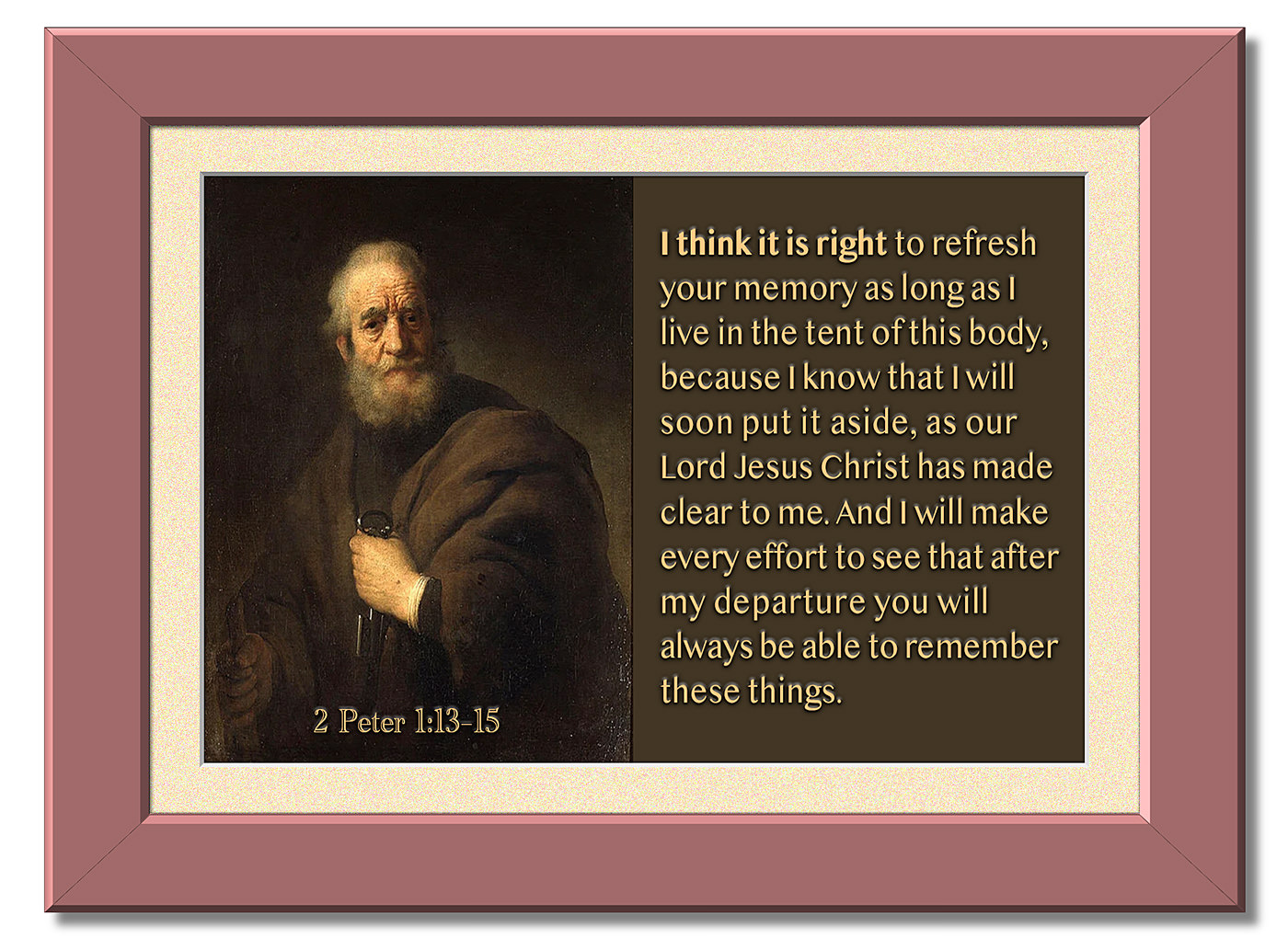 Scripture picture of 2nd Peter 1:13–15, emphasizing the importance of Peter's reminder to fellow apostles.