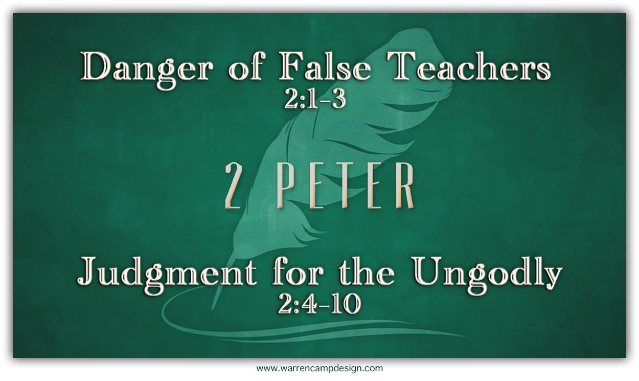 Scripture picture of 2nd Peter 2:1–10, emphasizing the danger of false teachers and the judgment of the ungodly.