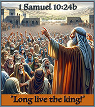 Warren Camp's Scripture picture of 1 Samuel 10:24b NIV