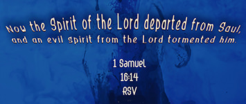 Warren Camp's Scripture picture of 1 Samuel 16:14 NIV