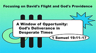 Warren Camp's Scripture picture of 1 Samuel 19:11–17