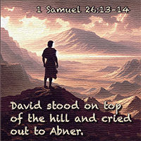 Warren Camp's Scripture picture of 1 Samuel 26:13–14