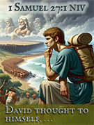 Warren Camp's Scripture picture of 1 Samuel 27:1 NIV