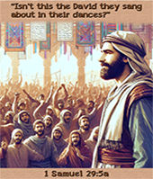 Warren Camp's Scripture picture of 1 Samuel 29:5a NIV'