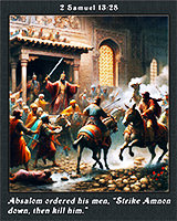 Absalom's order: 'Strike Amnon down and kill him.'