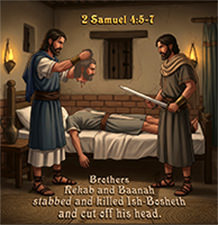 Warren Camp's Scripture picture of 2 Samuel 4:5–7 NIV
