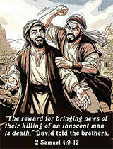 Warren Camp's Scripture picture of 2 Samuel 4:9–12 NIV