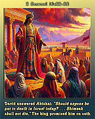 Click to enlarge Warren's custom Scripture picture of 2 Samuel 19:22–23. Warren's custom Scripture artwork of 2 Samuel 19:22–23