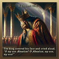 Warren's custom Scripture artwork of 2 Samuel 19:4