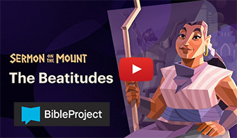 Click to watch BibleProject's video 'The Beatitudes.' BibleProject's video 'The Beatitudes.'